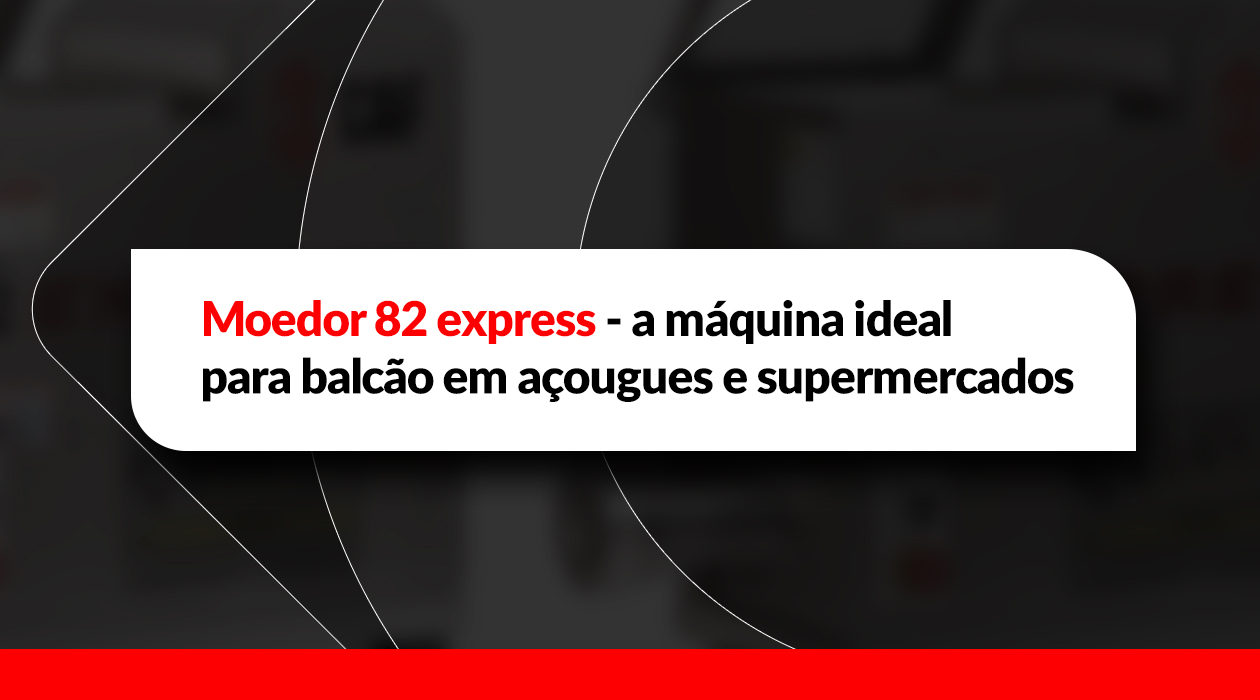Moedor 82 express | A máquina ideal para balcão em açougues e supermercados